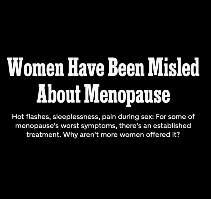 Women Have Been Misled About Menopause — NY Times Article - Women ...